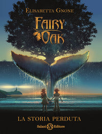 Fairy oak 8 - la storia perduta 
