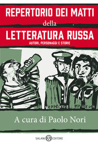 Repertorio dei matti della letteratura russa - autori personaggi e storie 