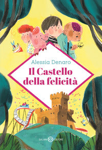 Castello della felicita' 