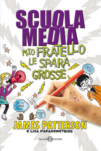 Scuola media mio fratello le spara grosse 