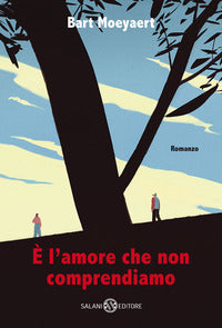 E' l'amore che non comprendiamo 