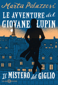 Avventure del giovane lupin - il mistero del giglio 