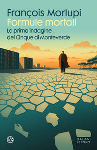 Formule mortali - la prima indagine dei cinque di monteverde 