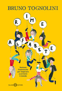 Rime alfabete - ventuno filastrocche per imparare a scrivere il mondo 