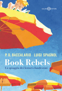 Book rebels - la spiaggia dei lettori clandestini 