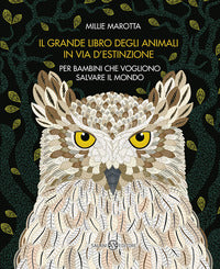 Grande libro degli animali in via d'estinzione - per bambini che vogliono salvare il mondo 