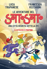 Avventure del sottosotto - una citta' segreta sotto la 3c 