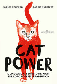 Cat power il linguaggio segreto dei gatti e il loro potere terapeutico 