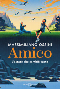 Amico - l'estate che cambio' tutto 