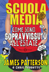 Scuola media come sono sopravvissuto all'estate 