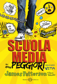 Scuola media gli anni peggiori della mia vita 