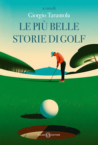 Piu' belle storie di golf 