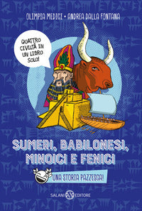 Sumeri babilonesi minoici e fenici - una storia pazzesca 