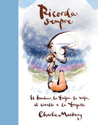 Ricorda sempre - il bambino la talpa la volpe il cavallo e la tempesta 