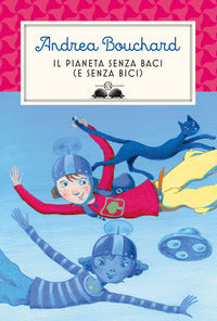 Pianeta senza baci e senza bici 