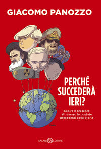Perche' succedera' ieri ? - capire il presente attraverso le puntate precedenti della storia 