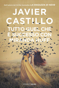 Tutto quel che e' successo con miranda huff 