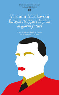 Bisogna strappare la gioia ai giorni futuri 