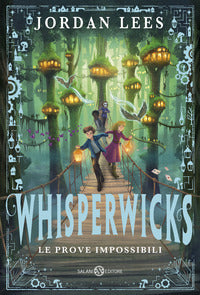 Whisperwicks - le prove impossibili 