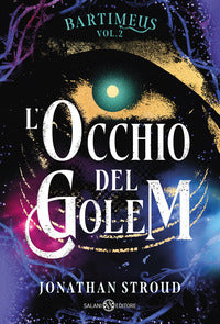 Occhio del golem - trilogia di bartimeus 