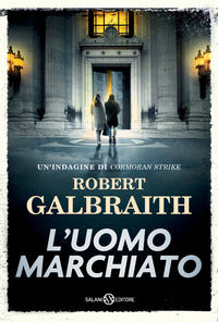 Uomo marchiato - un'indagine di cormoran strike 
