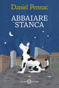 Abbaiare stanca - un libro € 6.45 oppure due libri € 12.90 
