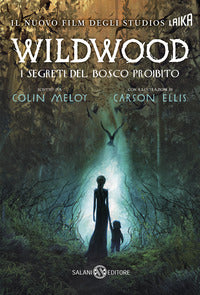 Segreti del bosco proibito - wildwood 