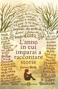 Anno in cui imparai a raccontare storie 