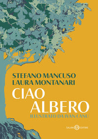 Ciao albero - illustrato da ivan canu 