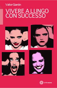 Vivere a lungo con successo 