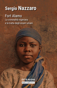 Fort alamo - la criminialita' nigeriana e la tratta degli essere umani 