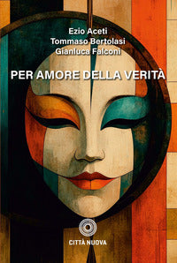Per amore della verita' 