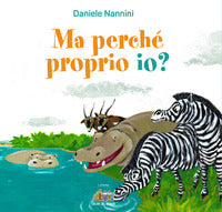 Ma perche' proprio io ? 