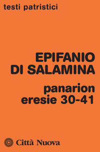 Panarion - eresie 30-41 