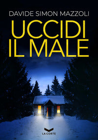 Uccidi il male 
