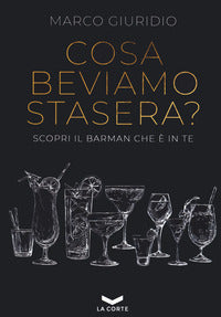 Cosa beviamo stasera? scopri il barman che e' in te 