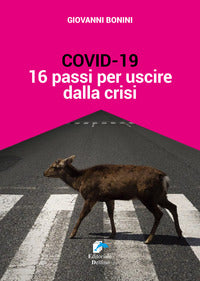 Covid 19 - 16 passi per uscire dalla crisi 