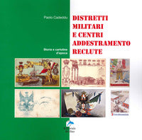 Distretti militari e centri addestramento reclute - storia e cartoline d'epoca 