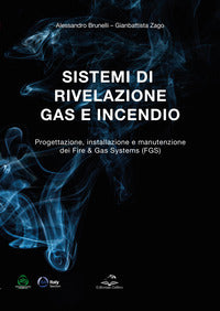 Sistemi di rivelazione gas e incendio - progettazione installazione e manutenzione del fire and gas 