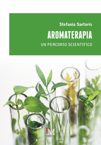 Aromaterapia - un percorso scientifico 