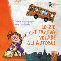 Zio che faceva volare gli autobus 