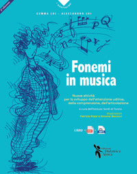 Fonemi in musica - nuove attivita' per lo sviluppo dell'attenzione uditiva della comprensione e 