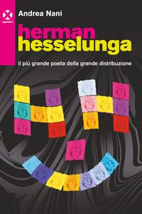 Herman hesselunga - il piu' grande poeta della grande distribuzione 