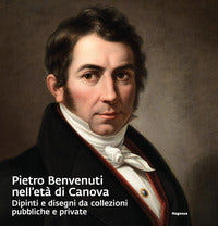 Pietro benvenuti nell'eta' di canova - dipinti e disegni da collezioni pubbliche e private 