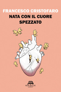 Nata con il cuore spezzato 