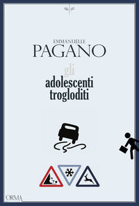 Adolescenti trogloditi 