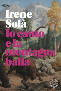 Io canto e la montagna balla 