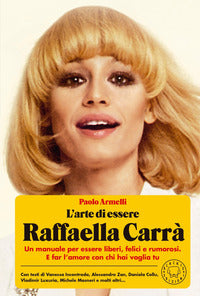 Arte di essere raffaella carra' 