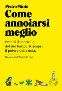 Come annoiarsi meglio 