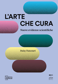 Arte che cura - nuove evidenze scientifiche 